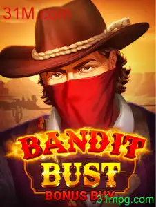 Descubra o Empolgante Aventurar de BanditBustBonusBuy em 31M.com